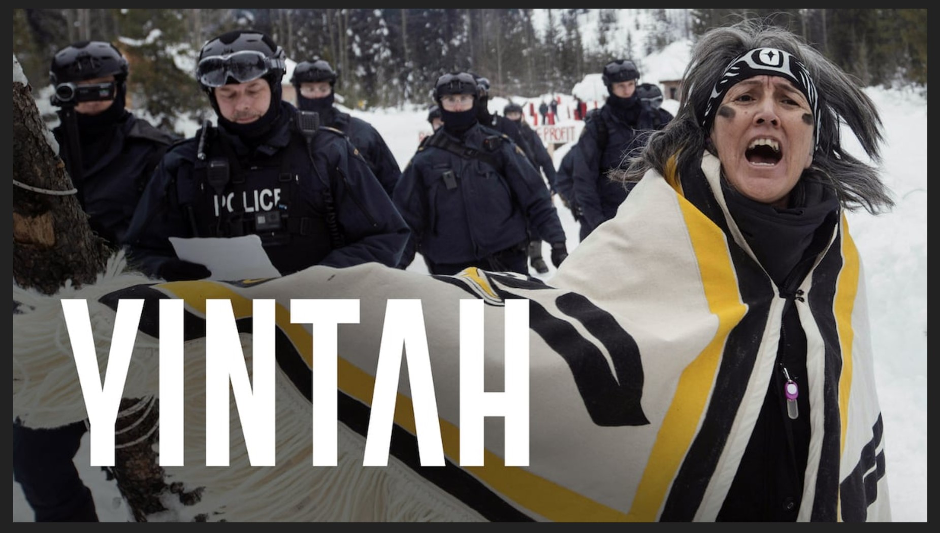 Yintah – a documentary film about the Wet’suwet’en Nation