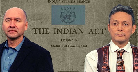 Why some First Nations & Métis oppose UNDRIP & the Indian Act